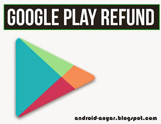 Cara Refund & Kembalikan Pulsa Setelah Beli Aplikasi di Play Store