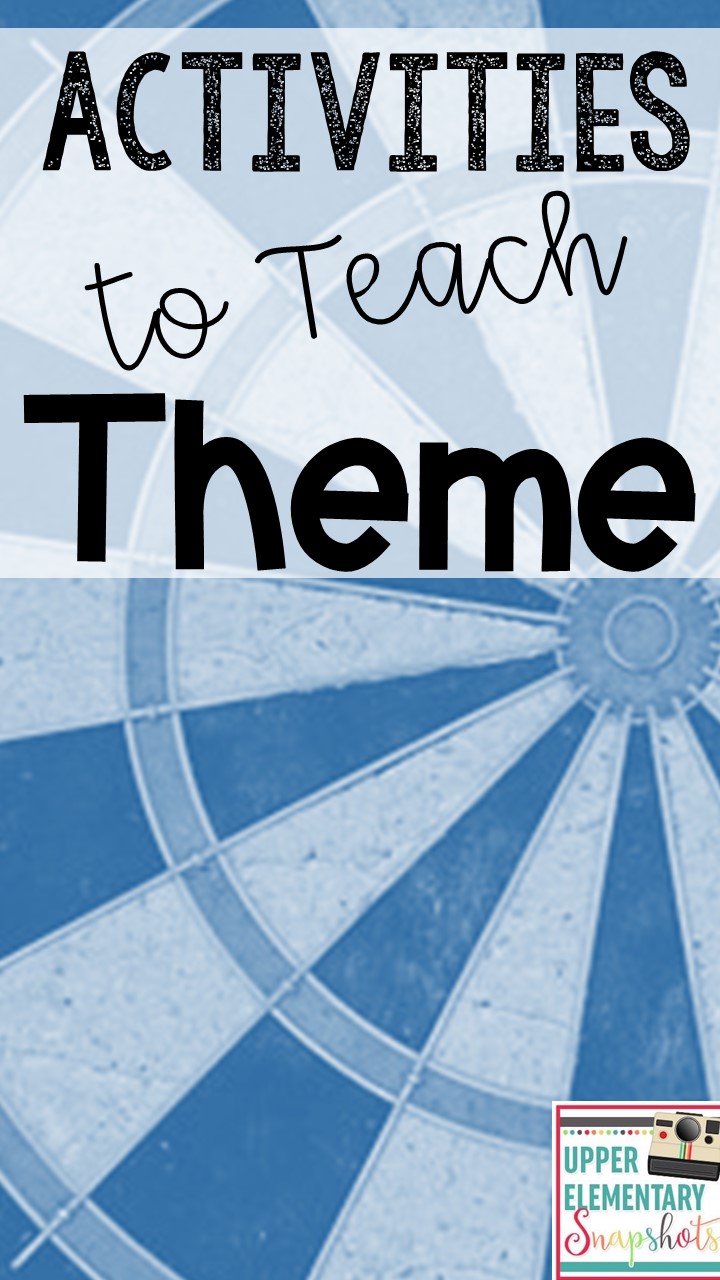 Upper Elementary Snapshots Activities to Teach Theme