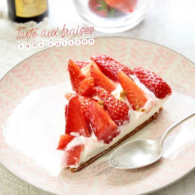 tarte aux fraises sans cuisson