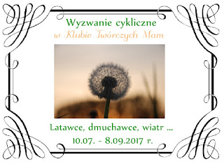 https://klub-tworczych-mam.blogspot.com/2017/07/dmuchawce-latawce-wiatr.html
