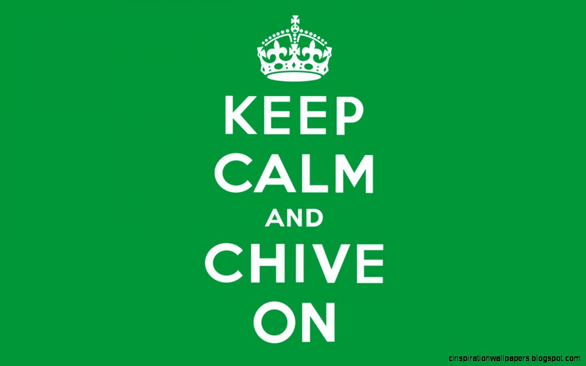 Keep Calm And Chive On Iphone 5 Wallpaper  Wallpapers Records