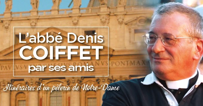 TradiNews [Le Salon Beige] L'abbé Denis Coiffet, vu par Benoît XVI...