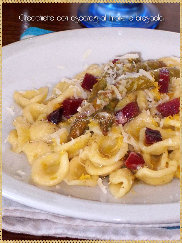 Orecchiette con asparagi al limone e bresaola