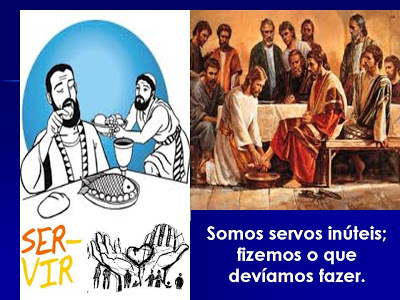 Resultado de imagem para Somos servos inúteis; fizemos o que devíamos fazer’”.