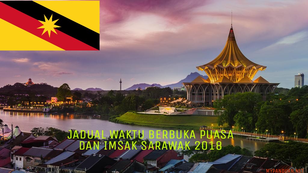 Waktu berbuka puasa sarawak 2022