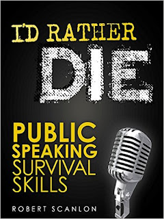 I'd Rather Die! Public Speaking Survival Skills