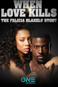 When Love Kills: The Falicia Blakely Story Poster
