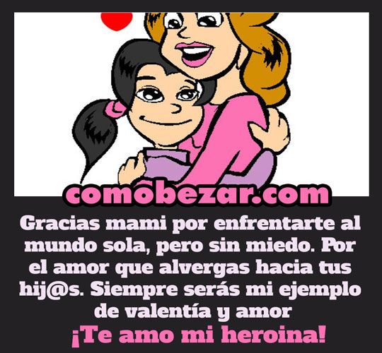 Frases de una hija para una madre guerrera, y luchadora Frases de una hija para una madre guerrera, y luchadora