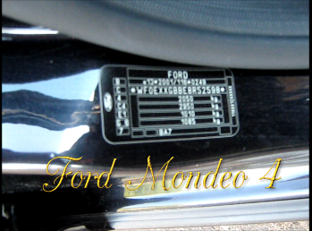 Форд мондео где вин. VIN Ford Mondeo 4. Вин номер Ford Mondeo 4. VIN Ford Mondeo 4 Рестайлинг. VIN Форд Мондео 2008.