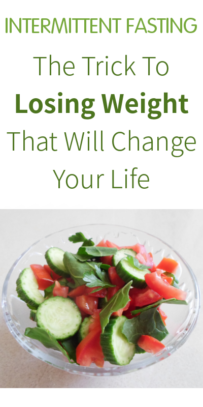 Intermittent Fasting The Trick To Losing Weight