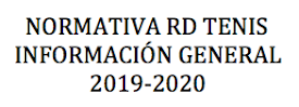 NORMATIVA RD TENIS - INFO GENERAL 2019-2020