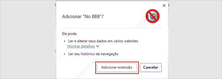 Instalando extensão NO BBB para bloquear conteúdos