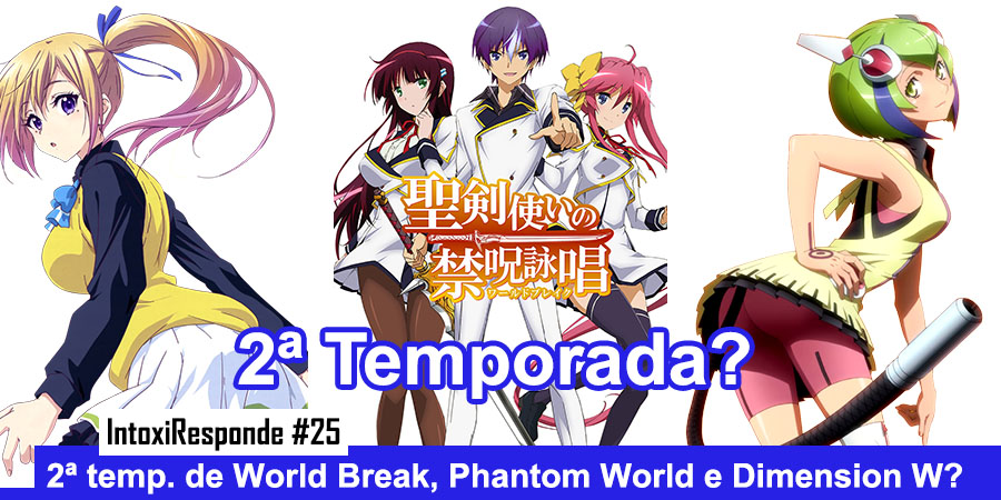 Vai ter 2ª temporada de Seiken Tsukai, Phantom World e Dimension W?