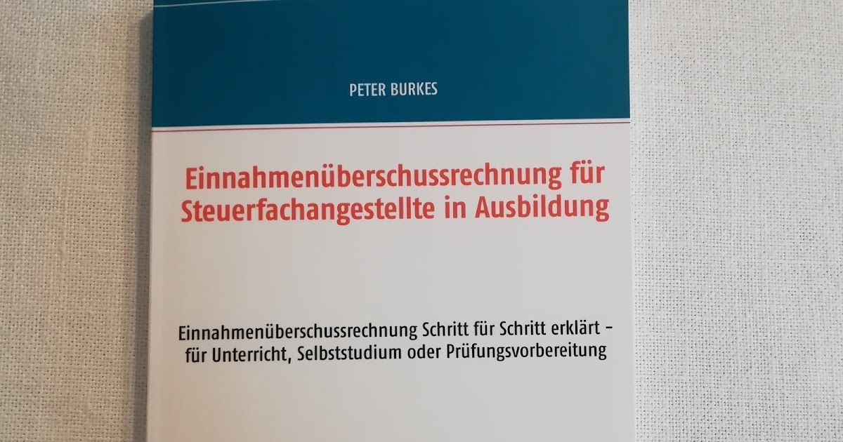 Recht und Steuern in der Ausbildung Einnahmenüberschussrechnung für Steuerfachangestellte 3