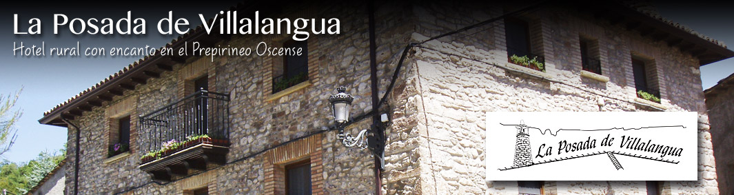 La Posada de Villalangua (Hotel en Huesca - Prepirineo Aragonés)