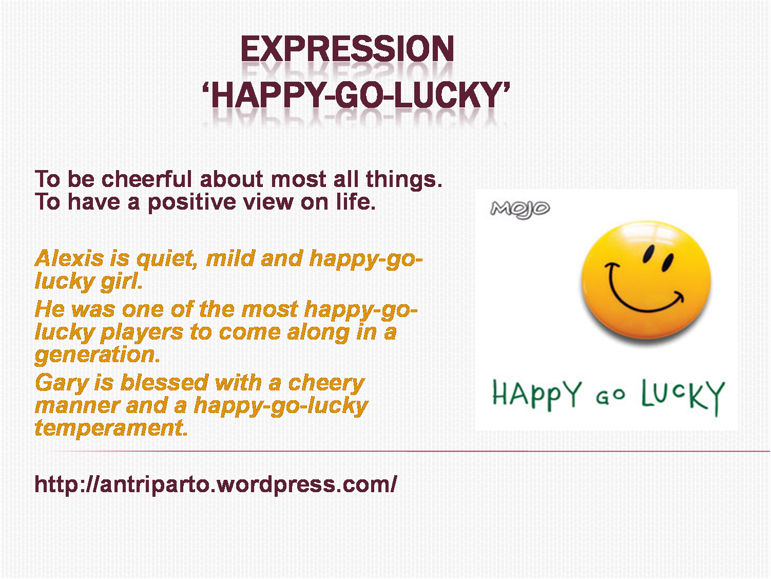 Лаки перевод с английского. Идиомы с Happy. Lucky перевод. Be Happy go Lucky. Happiness expression.