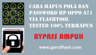 Mengatasi Oppo A71 Lupa Pola dan Password Berhasil 100%