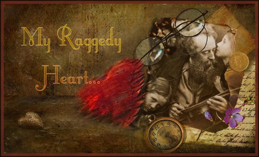 MY RAGGEDY               HEART...