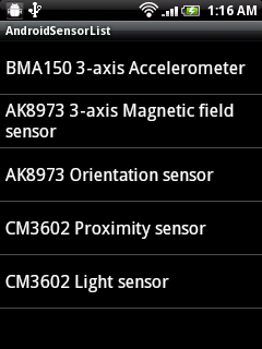 Get the list of available sensors, SensorManager.getSensorList()