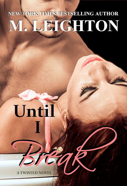 Cover Reveal: Until I Break by M. Leighton