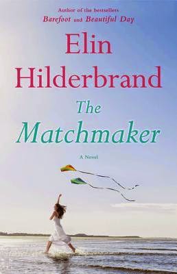 Review: The Matchmaker by Elin Hilderbrand