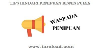 penipuan bisnis pulsa penipuan bisnis pulsa