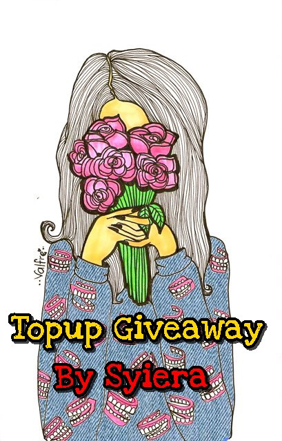 TOP UP GIVEAWAY BY SYIERA