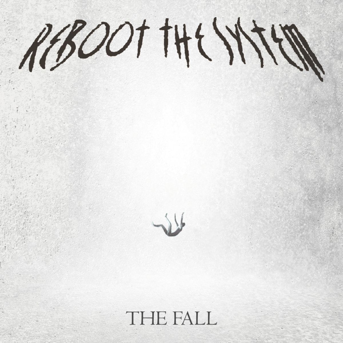 Reboot the System - "The Fall" - 2023