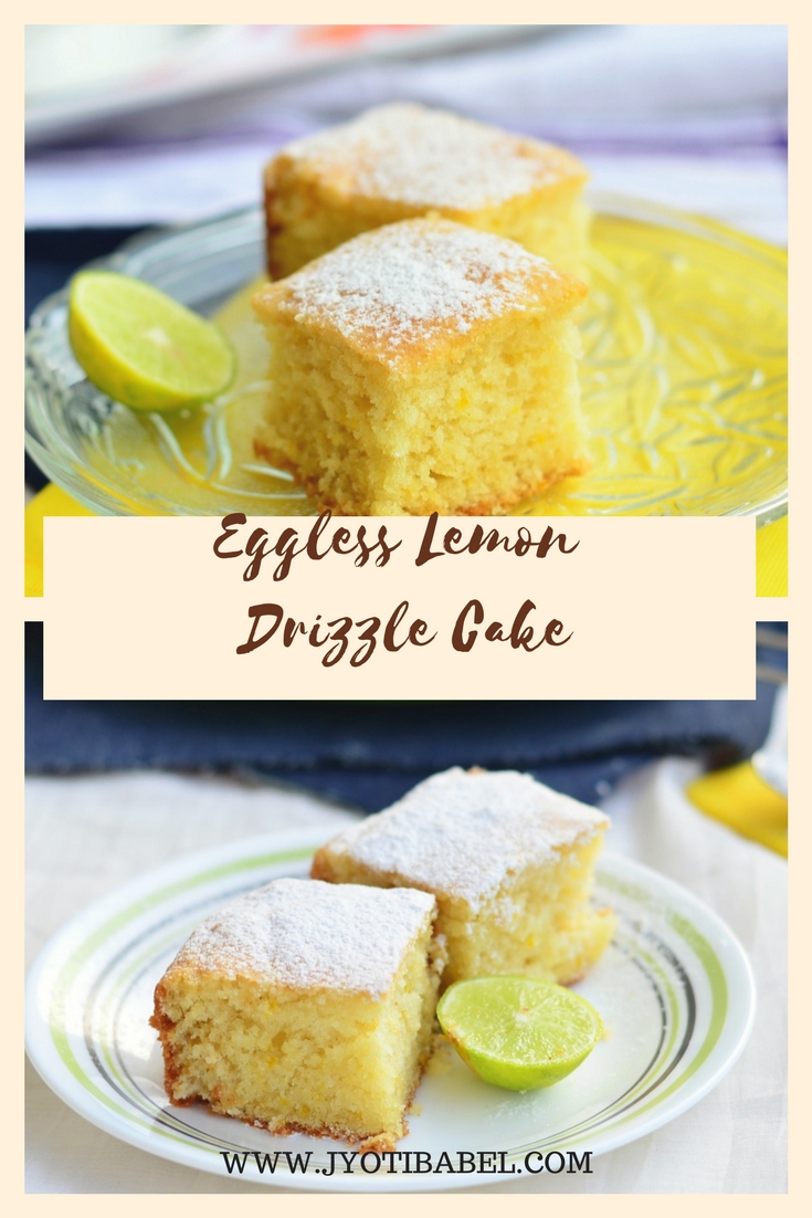 Jyoti's Pages Eggless Lemon Drizzle Cake Recipe How to