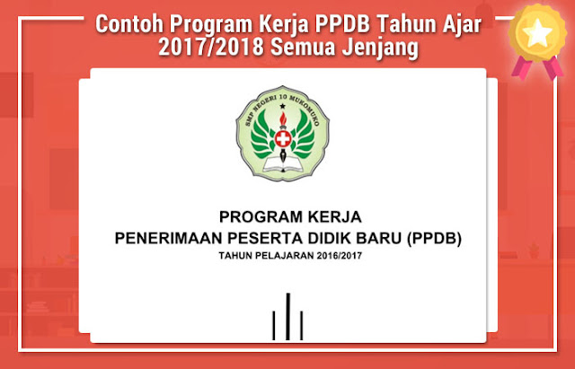 Contoh Program Kerja PPDB Tahun Ajar 2017/2018 Semua Jenjang