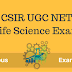 CSIR NET Life Science Exam:  Syllabus , Exam Pattern & Important topics