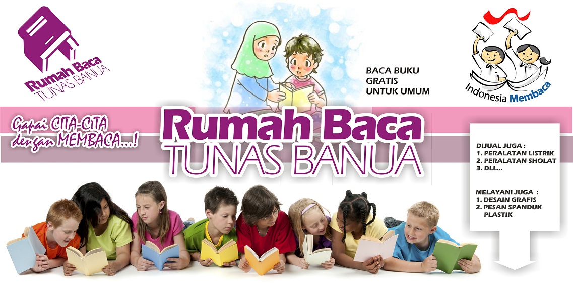 Rumah Baca Tunas Banua: Desain Spanduk RUMAH BACA TUNAS BANUA
