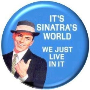 Sinatra the world we know