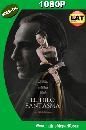 El Hilo Fantasma (2017) Latino HD WEB-DL 1080p - 2017