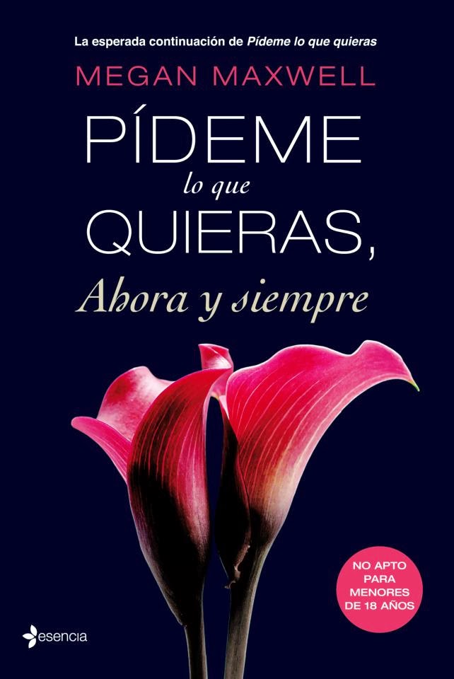 Reseña 'Pídeme lo que Quieras, Ahora y Siempre' de Megan Maxwell Reseña 'Pídeme lo que Quieras, Ahora y Siempre' de Megan Maxwell