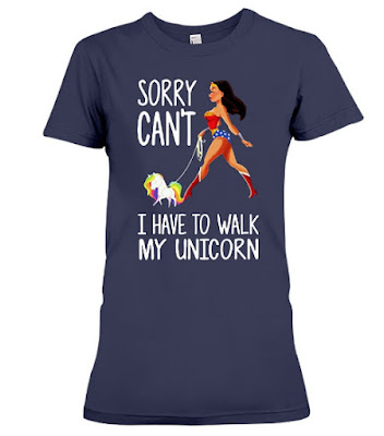 sorry can't i have to walk my unicorn t shirt, sorry can't i have to walk my unicorn wonder woman uk, sorry don't have to walk my unicorn mug