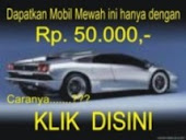 Ingin Mobil Rp. 50.000,- ....???