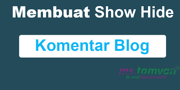 Cara Membuat Komentar Blog Menjadi Show Hide Cara Membuat Komentar Blog Menjadi Show Hide