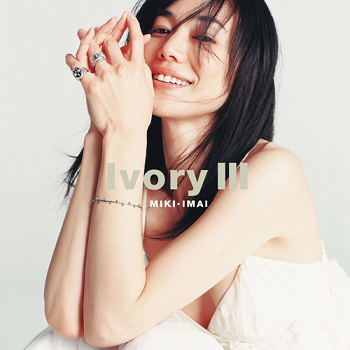 [Album] 今井美樹 – Ivory III (2014.06.16/MP3+FLAC/RAR) - MinimumMusic.com