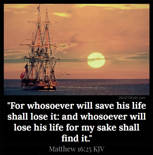 2 Timothy 2 15 Truth Verse Of The Day Matthew 16 25 KJV 2-timothy-2-15-truth-verse-of-the-day-matthew-16-25-kjv