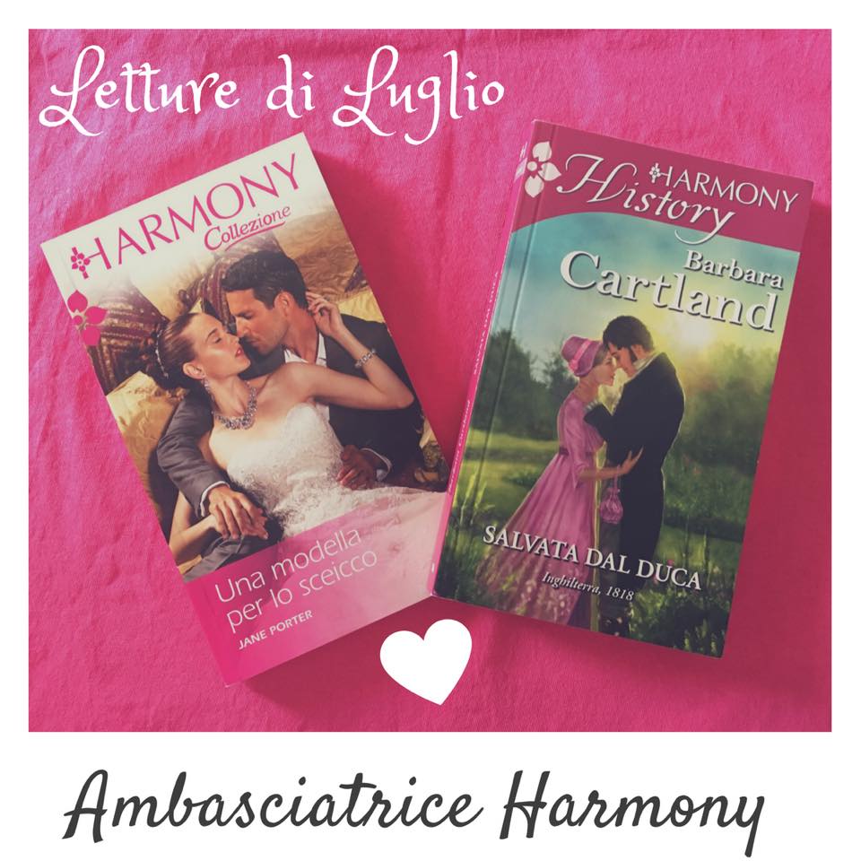 Leggere Romanticamente e Fantasy Ambasciatrice Harmony Letture di Luglio