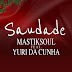 Mastiksoul Feat. Yuri da Cunha - Saudade (R&B Soul) [DOWNLOAD]