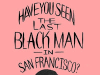 [HD] The Last Black Man in San Francisco 2019 Pelicula Online Castellano