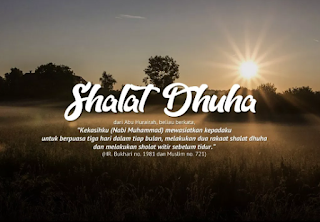 Shalat dhuha ialah salah satu shalat sunah yang dianjurkan pelaksanaannya oleh Rasulullah Tata Cara Shalat Dhuha Lengkap (Waktu, Niat, Tata Cara, Doa dan Keutamaan