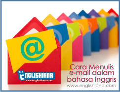 Cara Menulis Email Dalam Bahasa Inggris Bentuk Formal