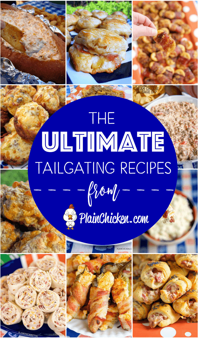 The ULTIMATE Tailgating Recipes | Plain Chicken®