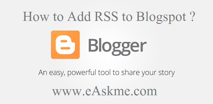 How to Add RSS to Blogspot : eAskme