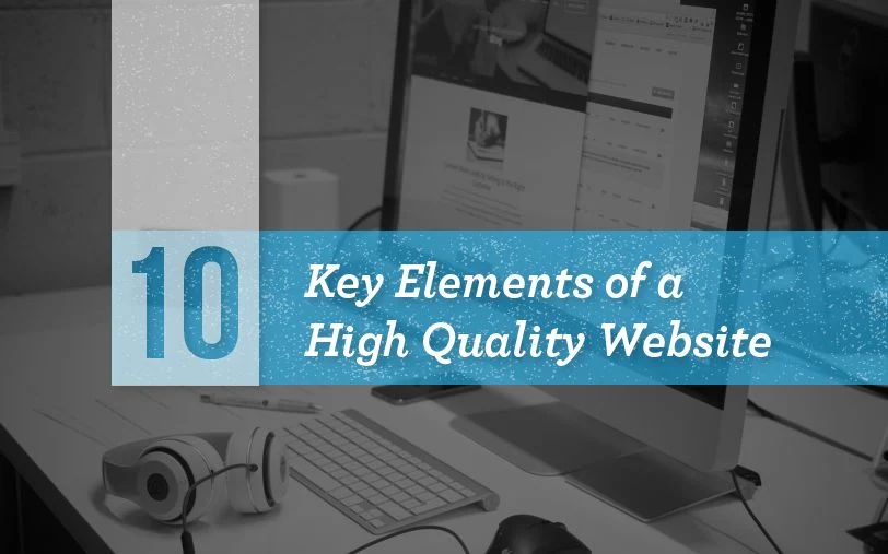 What Makes A Website A High Quality Website?