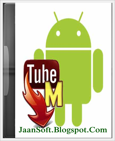 TubeMate 2.2.5.633 APK Free  JaanSoft- Software And Apps