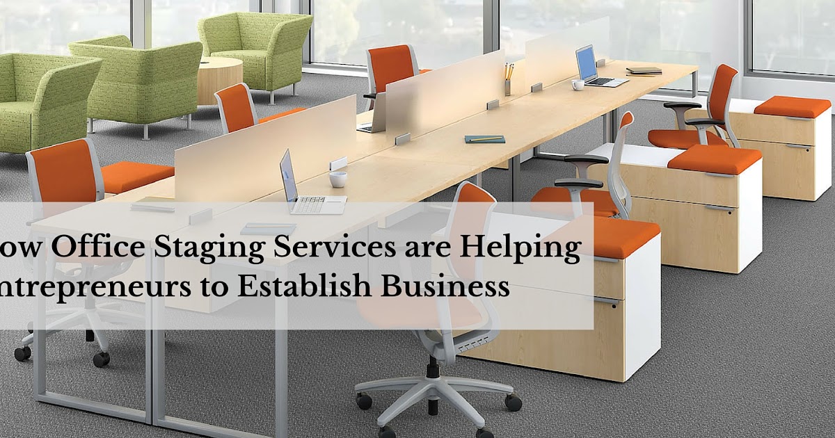 High Style Furniture Rentals How Office Staging Services are Helping